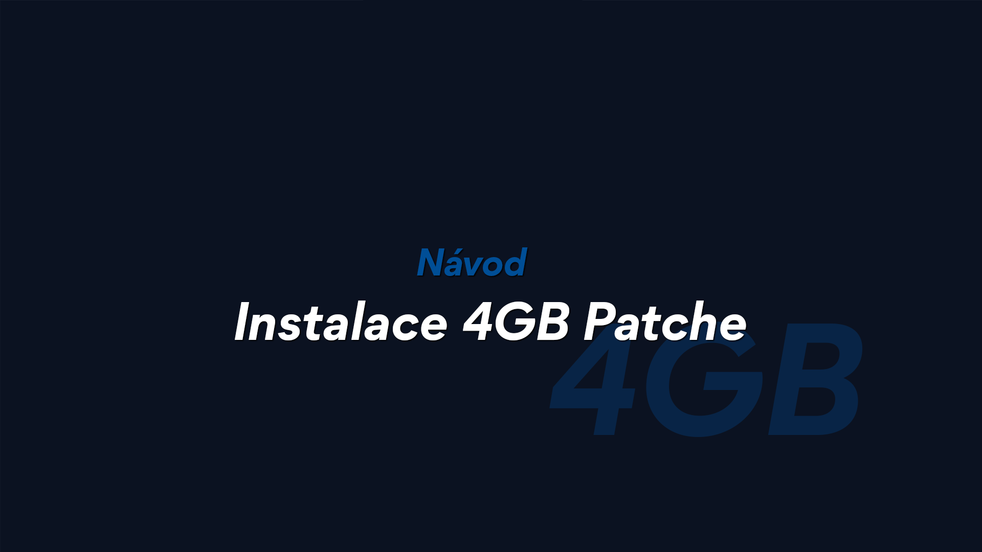 Instalace 4GB Patche